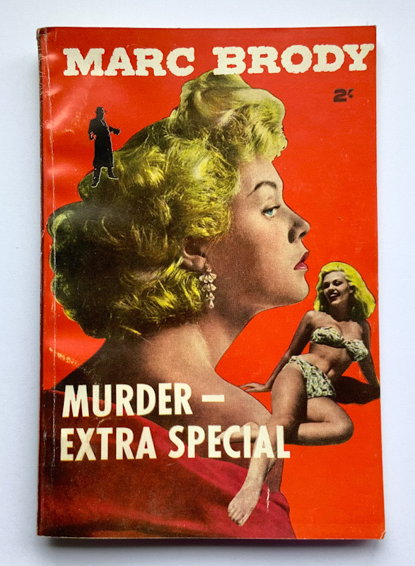 MURDER - EXTRA SPECIAL Australian crime pulp fiction book by Marc Brody 1955